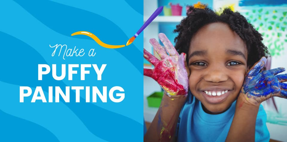 Make a Puffy Painting - Artwork That Jumps off the Page - Little